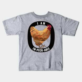 I Am Im-Peck-Able Kids T-Shirt